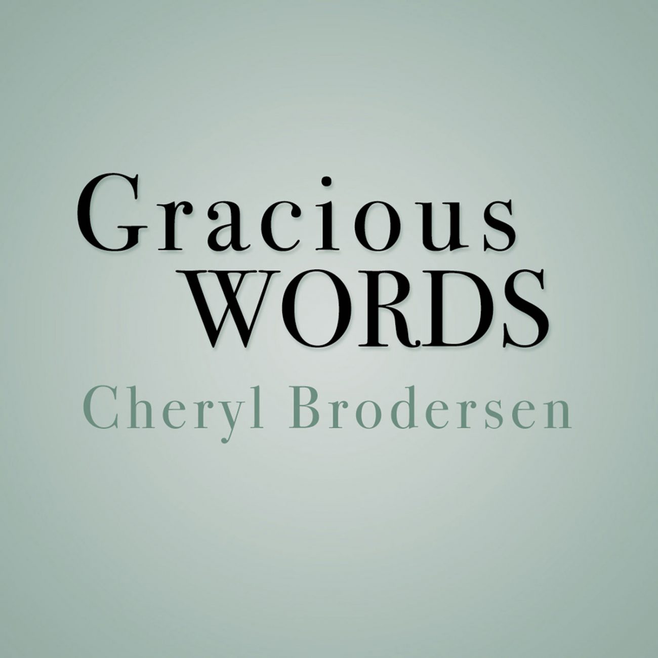 gracious-words-podcast-gracious-words